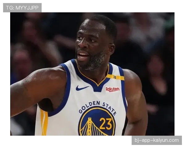 焦点人物：德雷蒙德·格林三月复出，其防守沟通与指挥对勇士压迫体系的关键作用